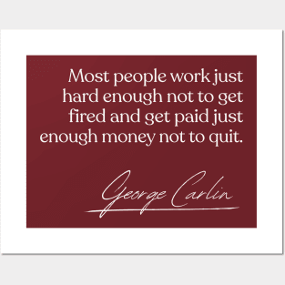 George Carlin / Work Quote Design Posters and Art